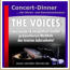 THE VOICES - Der musikalische Dinnerabend 