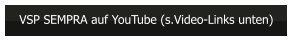 VSP SEMPRA auf YouTube (s.Video-Links unten)